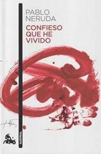 Confieso que he vivido, Ophalen, Zo goed als nieuw, Pablo Neruda, Fictie
