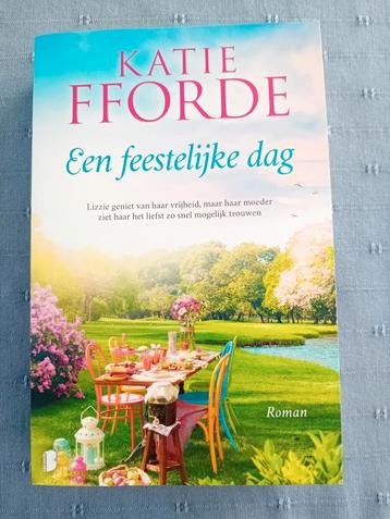 Katie Fforde - Een feestelijke dag beschikbaar voor biedingen