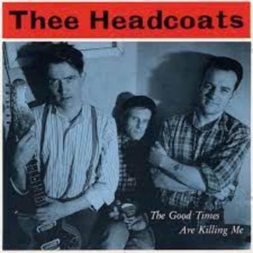 THEE HEADCOATS - THE GOOD TIMES ARE KILLING ME, CD & DVD, Vinyles | Rock, Utilisé, Rock and Roll, Enlèvement ou Envoi