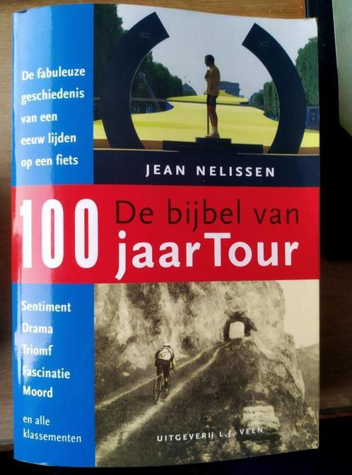 De bijbel van 100 jaar Tour, Jean Nelissen, Boeken, Sportboeken, Ophalen of Verzenden