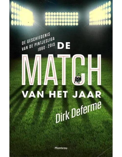 Te Koop Boek DE MATCH VAN HET JAAR Dirk Deferme, Livres, Livres de sport, Utilisé, Sport de ballon, Enlèvement ou Envoi