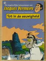 Strip Jacques Vermeire - 6 Tot in de eeuwigheid, Boeken, Stripverhalen, Ophalen of Verzenden, Zo goed als nieuw, Eén stripboek