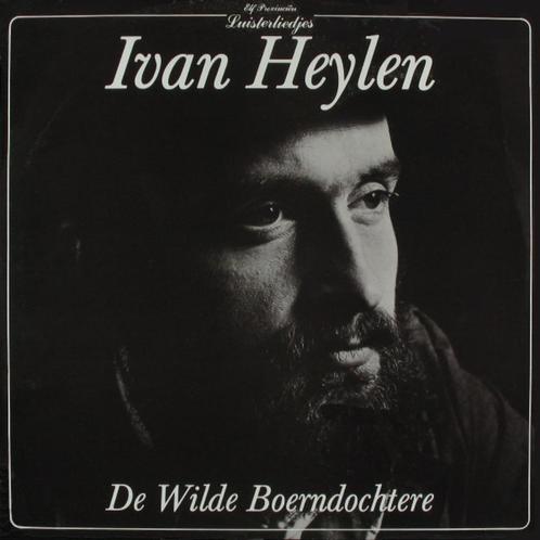 Vinyl: Ivan Heylen – De Wilde Boerndochtere, Cd's en Dvd's, Vinyl | Nederlandstalig, Gebruikt, Levenslied of Smartlap, Ophalen