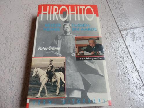 Hirohito , keizer tussen hemel en aarde - Peter Crome, Boeken, Geschiedenis | Wereld, Zo goed als nieuw, Azië, Ophalen of Verzenden