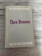 (1940-1944 COLLABORATIE REPRESSIE LIMBURG) Theo Brouns., Utilisé, Enlèvement ou Envoi