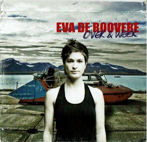 Eva De Roovere – Over & Weer (cd), Cd's en Dvd's, Cd's | Nederlandstalig, Ophalen of Verzenden