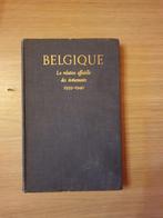 (1940) Belgique. La relation officielle des événements 1939-, Boeken, Gelezen, Ophalen of Verzenden