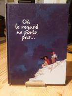 BD - Où le regard ne porte pas... (ABOLIN - PONT), Ophalen