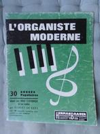Partition Orgue – L'Organiste Moderne – 39 pp, Musique & Instruments, Partitions, Orgue, Utilisé, Envoi