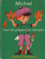 Michiel laat de poppetjes dansen - Astrid Lindgren, Enlèvement ou Envoi, Astrid Lindgren
