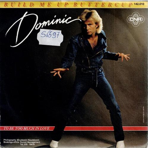 Vinyl, 7"   /   Dominic* – Build Me Up Buttercup, Cd's en Dvd's, Vinyl | Overige Vinyl, Overige formaten, Ophalen of Verzenden