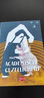 Boek Hilde van Liefferinge Academische gezelligheid, Ophalen of Verzenden, Zo goed als nieuw