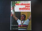 eddy merckx  ma chasse aux maillots, Verzenden, Zo goed als nieuw