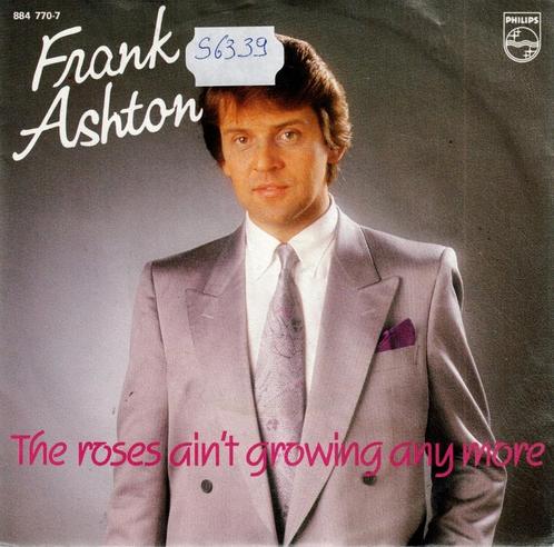 Vinyl, 7"   /   Frank Ashton – The Roses Ain't Growing Anymo, CD & DVD, Vinyles | Autres Vinyles, Autres formats, Enlèvement ou Envoi