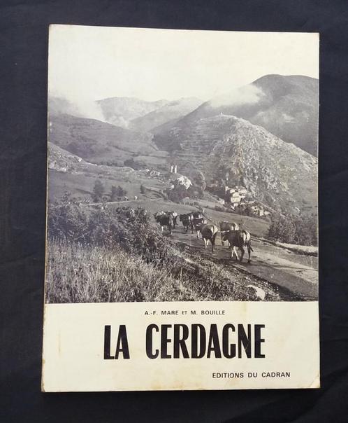 La Cerdagne française Cerdagne espagnole capcir Pyrénées, Livres, Politique & Société, Utilisé, Autres sujets/thèmes, Envoi