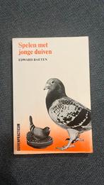 Duivensport:Spelen met jonge duiven (E. Baeten) 1994, Boeken, Ophalen of Verzenden, Zo goed als nieuw