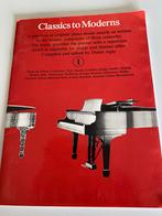 Classics to moderns 1, Enlèvement ou Envoi, Comme neuf, Leçon ou Cours, Piano