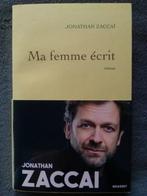 "Ma femme écrit" Jonathan Zaccaï (2021) NEUF !, Belgique, Enlèvement ou Envoi, Jonathan Zaccaï, Neuf