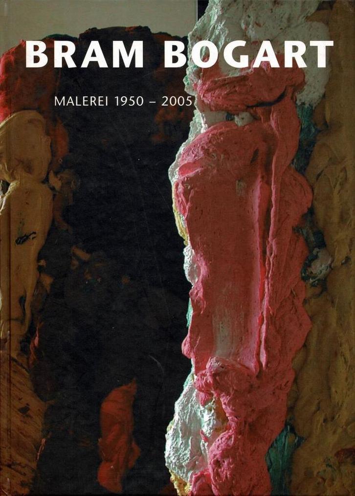 Bram Bogart . Malerei 1950-2005., Boeken, Kunst en Cultuur | Beeldend, Gelezen, Ophalen of Verzenden