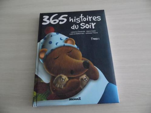 365    HISTOIRES  DU SOIR, Boeken, Kinderboeken | Kleuters, Zo goed als nieuw, Fictie algemeen, 4 jaar, Jongen of Meisje, Voorleesboek