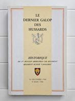 De laatste galop van de Huzaren: Geschiedenis van de 1e Belg, Boeken, Tweede Wereldoorlog, Ophalen of Verzenden, Zo goed als nieuw