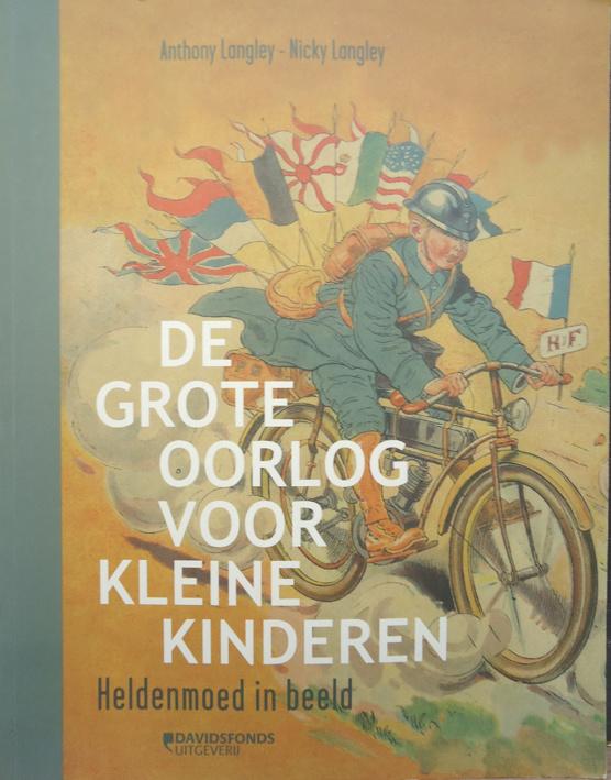 De Grote Ooelog voor kleine kinderen. Heldenmoed in beeld, Boeken, Oorlog en Militair, Ophalen of Verzenden