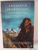 Arnaldur Indridason - Onderkoeld, Enlèvement ou Envoi, Neuf, Arnaldur Indridason