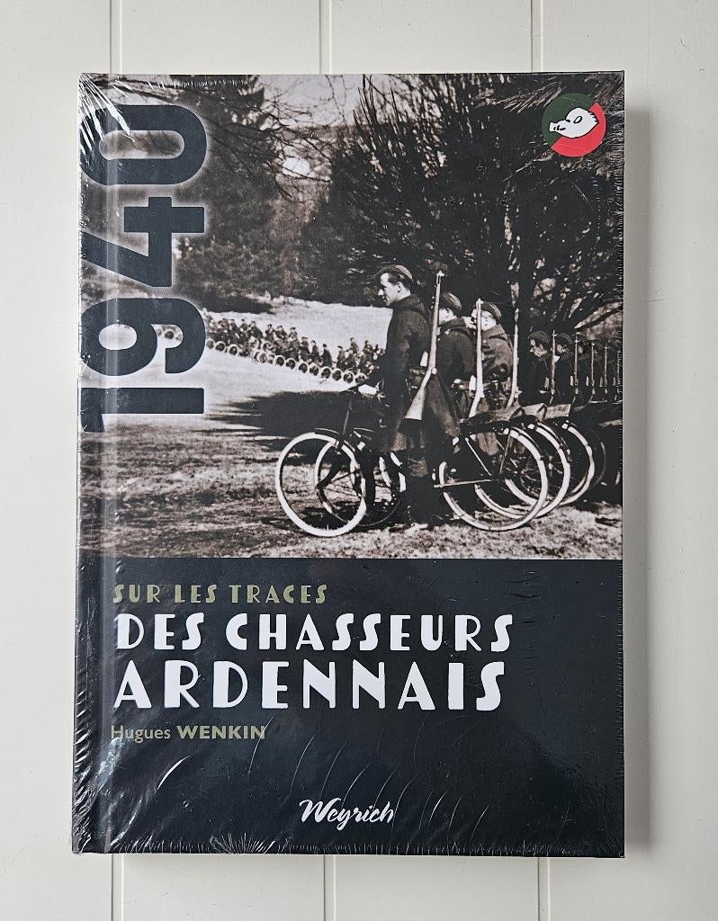 Sur les traces des chasseurs ardennais, Neuf, Hugues Wenkin, Enlèvement ou Envoi, Deuxième Guerre mondiale