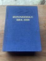 Boek Zonnebeke 1914-1918, Ophalen of Verzenden, Voor 1940, Zo goed als nieuw, Algemeen