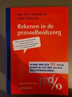 J.H. Vermaat - Rekenen in de Gezondheidszorg, Boeken, Ophalen of Verzenden, J.H. Vermaat; J.J.H. Weierink