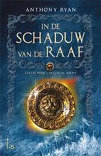 In de Schaduw van de Raaf, Boeken, Ophalen of Verzenden, Zo goed als nieuw, Anthony Ryan