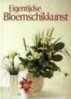 Eigentijdse bloemschikkunst / Deryck Healy, Boeken, Ophalen of Verzenden, Zo goed als nieuw
