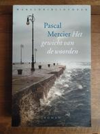 Het gewicht van de woorden / Pascal Mercier, Europe autre, Enlèvement ou Envoi, Pascal Mercier, Neuf