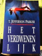 T. Jefferson Parker - Het verdwenen lijk, T. Jefferson Parker, Pays-Bas, Utilisé, Enlèvement ou Envoi