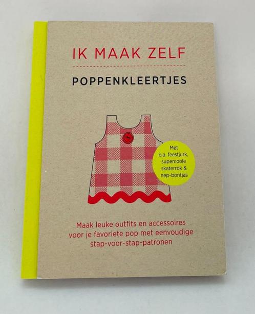 Ik maak zelf poppenkleertjes, Livres, Loisirs & Temps libre, Comme neuf, Broderie ou Couture, Convient aux enfants, Enlèvement ou Envoi