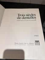 Trois siècles de dentelles -, Boeken, Ophalen of Verzenden, Zo goed als nieuw, Overige onderwerpen, M. Risselin - Steenebrugen