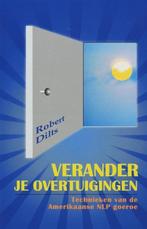 Te Koop Boek VERANDER JE OVERTUIGINGEN Robert Dilts, Boeken, Psychologie, Sociale psychologie, Robert Dilts, Ophalen of Verzenden