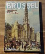 Boek : Brussel - Geschiedenis van een Brabantse stad., Boeken, Geschiedenis | Stad en Regio, Ophalen of Verzenden, Zo goed als nieuw