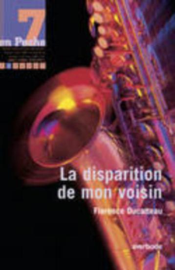 "La disparition de mon voisin" Florence Ducatteau (2006)NEUF