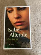 Boek : Eva Luna. Isabel Allende 2011, 305 blz, Ophalen of Verzenden, Zo goed als nieuw, Isabel Allende