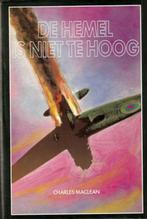 Boek - De Hemel is niet te Hoog - Charles MacLean, Livres, Guerre & Militaire, Armée de l'air, Charles MacLean, Enlèvement ou Envoi