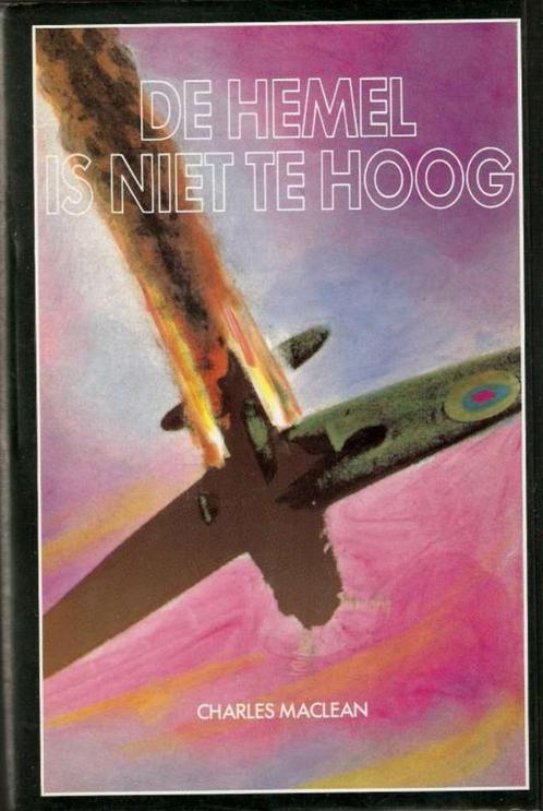 Boek - De Hemel is niet te Hoog - Charles MacLean, Livres, Guerre & Militaire, Neuf, Armée de l'air, Deuxième Guerre mondiale
