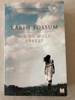 Karin Fossum - Wie de wolf vreest, Ophalen of Verzenden, Zo goed als nieuw, Nederland, Karin Fossum