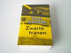 Zwarte Tranen, Tom Lanoye, Comme neuf, Belgique, Tom Lanoye, Enlèvement ou Envoi