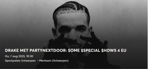 3 Tickets concert Drake with PARTYNEXTDOOR 7 aug Antwerpen, Tickets en Kaartjes, Concerten | R&B en Hiphop, Drie personen of meer