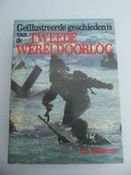 Geïllustreerde geschiedenis van de Tweede Wereldoorlog, Boeken, Oorlog en Militair, Ophalen of Verzenden, Tweede Wereldoorlog
