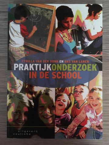 Cyrilla van der Donk - Praktijkonderzoek in de school, Boeken, Ophalen of Verzenden, Zo goed als nieuw, Hoger Onderwijs, Cyrilla van der Donk; Bas van Lanen