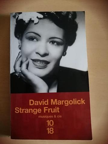 Strange fruit La biographie d'une chanson de David Margolick beschikbaar voor biedingen
