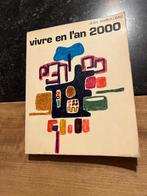 Vivre en l'an 2000 - Jean Marolleau, Utilisé, Enlèvement ou Envoi, Jean Marolleau, 20e siècle ou après