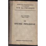 Het infraroodspectrum - Lecomte J., Ophalen of Verzenden, Lecomte J., Overige wetenschappen
